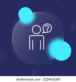 Communication icon. Question, message, business, employee, income, person. Communication concept. Glassmorphism style. Vector line icon for business.