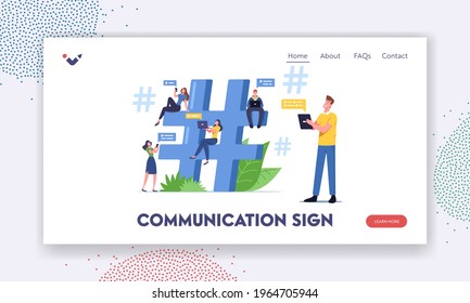 Communication Sign Landing Page Template. Tiny Characters with Digital Devices Texting, Sending Messages Online in Social Networks Sitting on Huge Hashtag Symbol. Cartoon People Vector Illustration