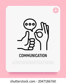 Communication thin line icon, thumbs up, ok gesture and speech bubbles. Modern vector illustration.
