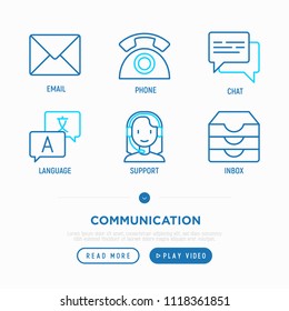 Communication thin line icons set: email, phone, chat, comment, inbox, translator, support. Vector illustration, web page template.
