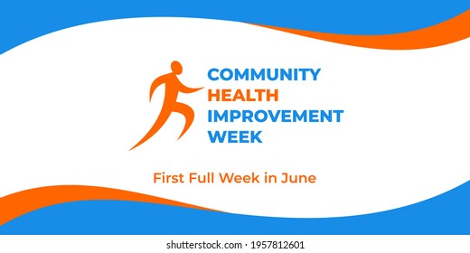 Community Health Improvement Week. Vector Web Banner, Social Media, Poster, Card, Flyer. Text Community Health Improvement Week, First Full Week In June. Logo Figure Of Running Man, White Background.