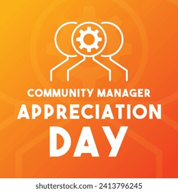 Community Manager Appreciation Day. Celebration held on the fourth Monday in January every year. Gradient background. Eps 10.
