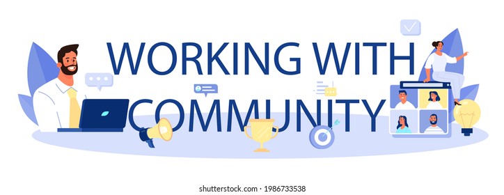 Community working typographic header. Team building, group of people work together for business development. Communication and cooperation. Vector flat illustration