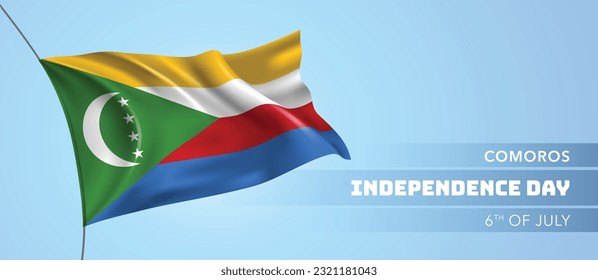 Comoros happy independence day greeting card, banner vector illustration. Comorian national holiday 6th of July design element with 3D flag