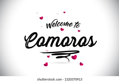 Comoros Welcome To Word Text with Handwritten Font and Pink Heart Shape Design Vector Illustration.