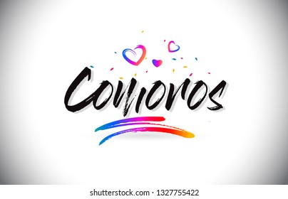 Comoros Welcome To Word Text with Love Hearts and Creative Handwritten Font Design Vector Illustration.