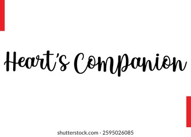 Heart’s Companion Love Saying Cursive Typography Text Lettering