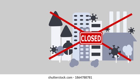 The company and the factory were closed due to the poor economic condition and the virus crisis.Corona virus concept.Vector and illustration.