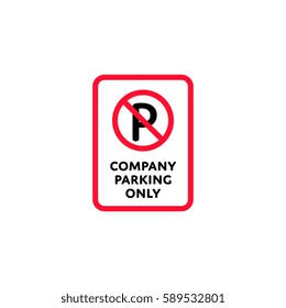 Company parking only roadsign isolated on white background vector illustration. Car parking regulation symbol, traffic sign, road information and help, roadway auto service icon