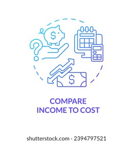 Compare income to cost blue gradient concept icon. Financial statement. Cost of living. Profit and loss. Budget planning abstract idea thin line illustration. Isolated outline drawing