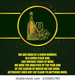Comparison of the birth of wine with the years of a person's life - statements about wine.