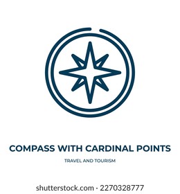 Compass with cardinal points icon. Linear vector illustration from travel and tourism collection. Outline compass with cardinal points icon vector. Thin line symbol for use on web and mobile apps, 