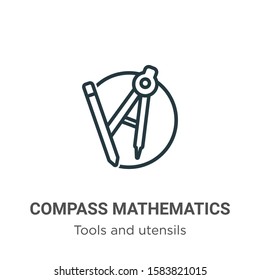 Compass mathematics tool for drawing circles outline vector icon. Thin line black compass mathematics tool for drawing circles icon, flat vector simple element illustration from editable tools and 