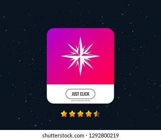 Compass sign icon. Windrose navigation symbol. Web or internet icon design. Rating stars. Just click button. Vector