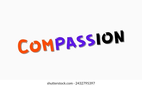Compassion text on white background wallpaper Inspirational and motivational quotes typography designs: for prints, posters, cards, t shirt, coffee mug hoodies etc.