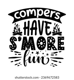 Comper's have s'more fun, T-Shirt Design Vector File.