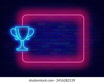 Competition neon flyer. Winning cup symbol and empty pink frame. Sport event. First place tournament. Copy space. Editing text. Vector stock illustration