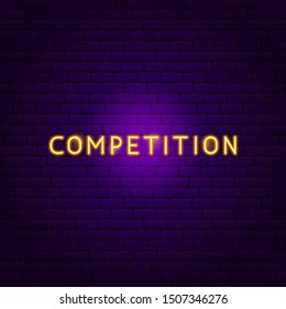 Competition Neon Text. Vector Illustration of Sport Promotion.