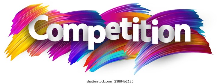 Competition paper word sign with colorful spectrum paint brush strokes over white. Vector illustration.