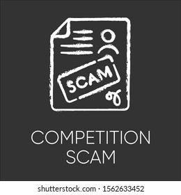 Competition scam chalk icon. Money deposit fraud. Fake prize scamming. Upfront payment. Financial scamming. Malicious practice. Fraudulent scheme. Isolated vector chalkboard illustration