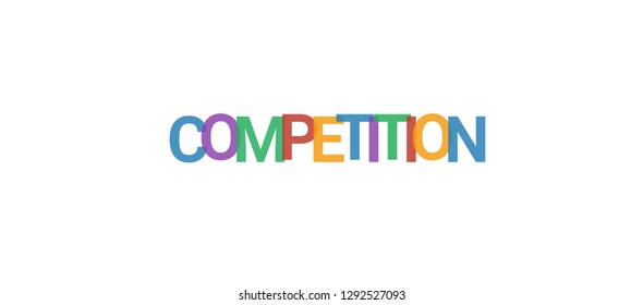 Competition word concept. Colorful "Competition" on white background. Use for cover, banner, blog.