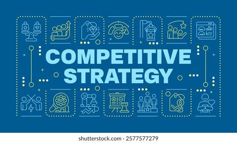 Competitive strategy dark blue word concept. Identifying business company advantages on market. Horizontal vector image. Headline text surrounded by editable outline icons