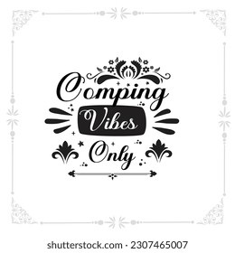 comping vibes only svg tshirt design