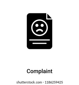 Complaint icon vector isolated on white background, logo concept of Complaint sign on transparent background, filled black symbol