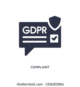 complaint isolated icon. Simple element illustration from gdpr concept. complaint editable logo symbol design on white background. Can be use for web and mobile.