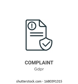 Complaint outline vector icon. Thin line black complaint icon, flat vector simple element illustration from editable gdpr concept isolated stroke on white background