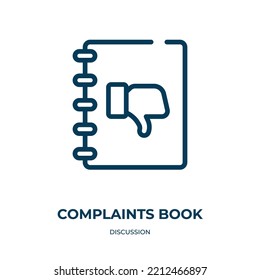 Complaints book icon. Linear vector illustration from discussion collection. Outline complaints book icon vector. Thin line symbol for use on web and mobile apps, logo, print media.