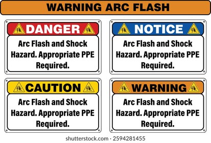 Complete arc flash safety sign set. Includes Danger, Notice, Caution, and Warning variations.
 Essential for electrical safety and compliance. Use in manuals, labels, and training materials. Eps10