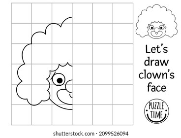 Complete the clown face picture. Vector circus symmetrical drawing practice worksheet. Printable black and white activity for preschool kids. Copy the picture entertainment festival themed game
