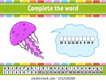 Complete the words. Cipher code. Learning vocabulary and numbers. Education developing worksheet. Activity page for study English. Game for children. Isolated vector illustration. Cartoon character.