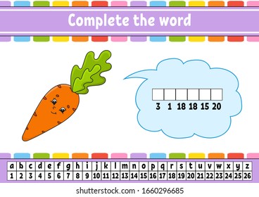 Complete the words. Cipher code. Learning vocabulary and numbers. Education developing worksheet. Activity page for study English. Game for children. Isolated vector illustration. Cartoon character.