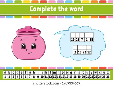 Complete the words. Cipher code. Learning vocabulary and numbers. Education worksheet. Activity page for study English. Isolated vector illustration. Cartoon character.