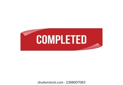 Completed red ribbon label banner. Open available now sign or Completed tag.