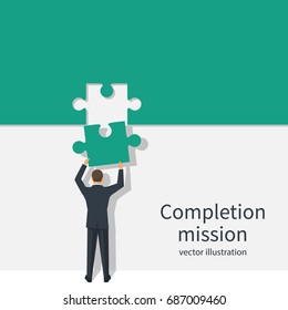 Completion mission concept. Businessman standing with back holding puzzle in hands putting in jigsaw. Business metaphor. Vector illustration flat design. Successful implementation plan. Execute plan.
