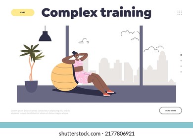 Complex training concept of landing page with woman doing exercise on rubber ball in gym. Young female on fitness for lose weight. Workout, health and wellness. Carton flat vector illustration