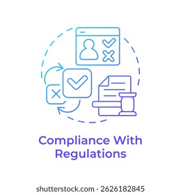 Compliance with regulations blue gradient concept icon. Global data privacy laws. Benefit of consent management. Round shape line illustration. Abstract idea. Graphic design. Easy to use in article