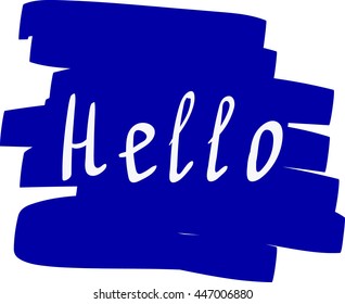 complimentary phrase handwritten on blue paint smear for your design vector illustration