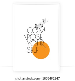 Compose yourself, vector. Motivational inspirational positive quotes, affirmation. Scandinavian minimalist poster design. Wall art, artwork. Wording design, lettering