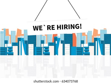 Composition with cityscape and a sign vacant. Flat design of Business hiring and recruiting concept. Vector illustration.