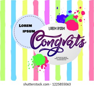 Composition with Congrats modern calligraphy hand lettering on striped background. Watercolor splashes. Vector. Template for banner, poster, flyer, greeting card, web design or photo overlay