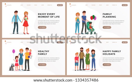 Composition consist of webpage template enjoy every moment of life, child planning, healthy family, happy vacation vector illustration. People standing and smiling with relatives. Place for text