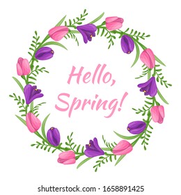 A composition of flowers and leaves arranged in a circle with the inscription "Hello Spring". Spring design. Great for greeting card, invitation, poster, banner and other design. Vector illustration