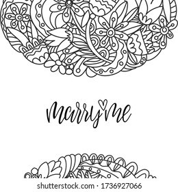 The composition of flowers and leaves, made in graphics, and lettering Marry me, is ideal for a postcard or marriage proposal