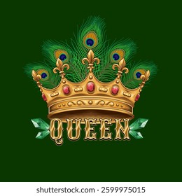 Composition with golden crown, bunch of peacock feathers, gemstone crystals, text Queen. Luxury kitsch design. Detailed composition in vintage style.