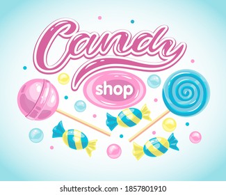 Composition from Lettering Candy Shop and Candy Illustration, in Delicate Pink, Turquoise and Yellow Colors, Vector Illustration