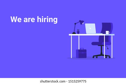 Composition office workplace, chair, desk, laptop. We are Hiring people. Flat vector illustration template for web landing page, banner, presentation, social media, poster, flyer.